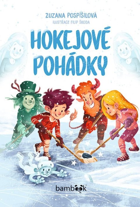 Schmiedberger,Höschlová: Hokejové pohádky