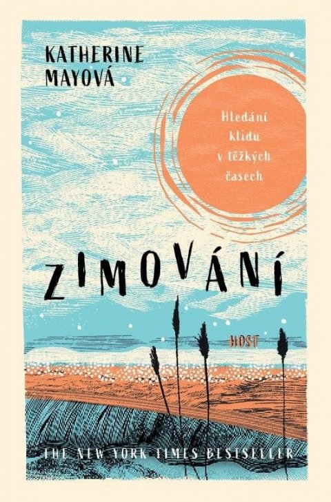 Mayová Katherine: Zimování - Hledání klidu v těžkých časech Mayová Katherine: Zimování - Hledání klidu v těžkých časech