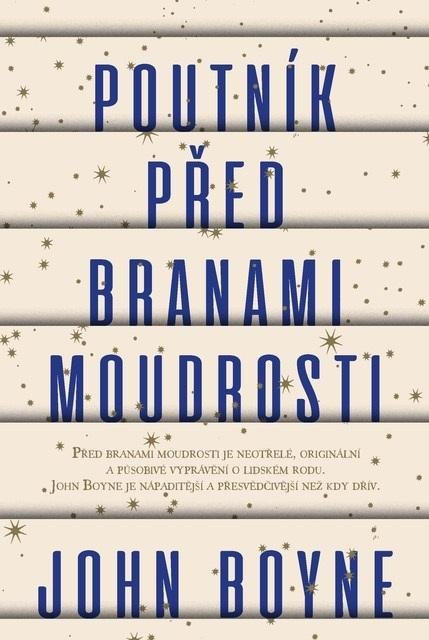 Boyne John: Poutník před branami moudrosti Boyne John: Poutník před branami moudrosti