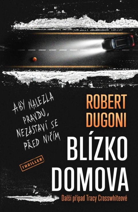 Dugoni Robert: Blízko domova