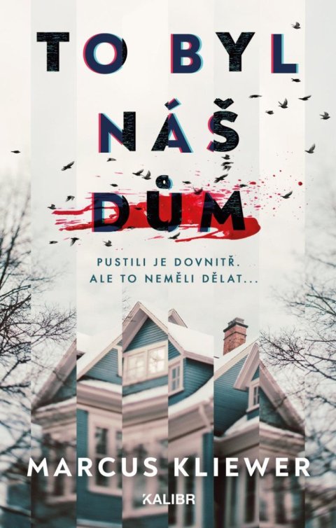 Kliewer Marcus: To byl náš dům