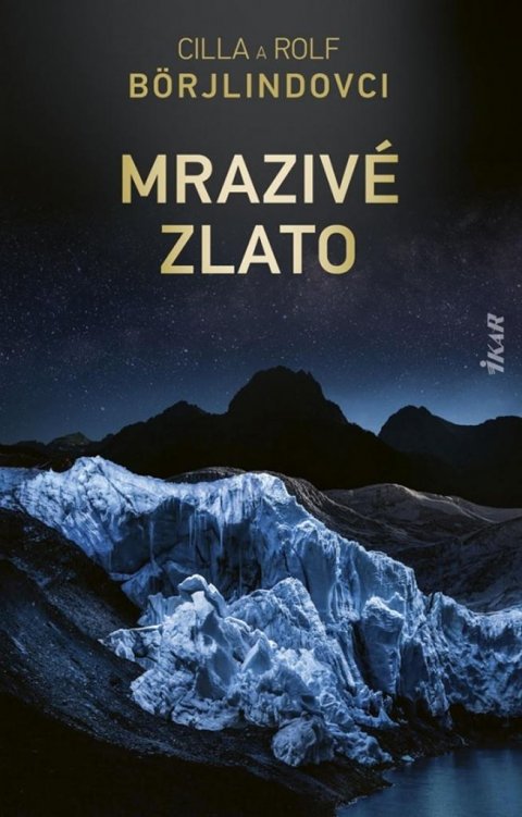 Börjlindová Cilla: Mrazivé zlato (slovensky)