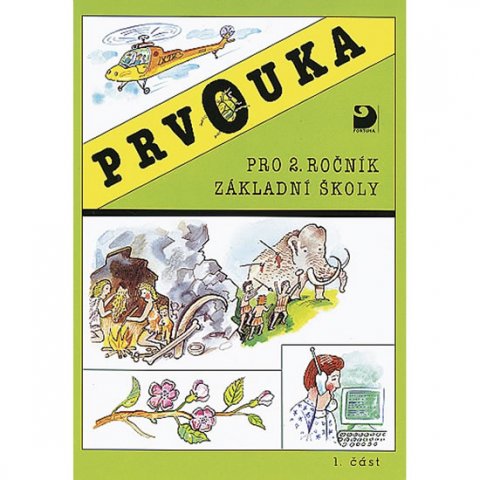 Krojzlová Hana: Prvouka pro 2. ročník ZŠ - 1. část Krojzlová Hana: Prvouka pro 2. ročník ZŠ - 1. část