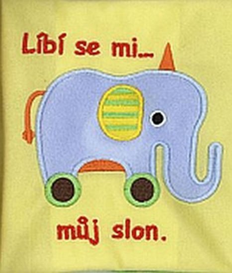 neuveden: Líbí se mi můj slon neuveden: Líbí se mi můj slon