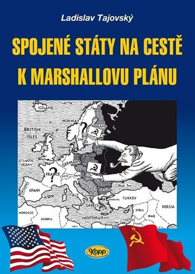 Tajovský Ladislav: Spojené státy na cestě k Marshallovu plánu