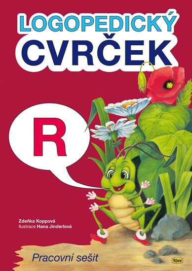 Koppová Zdeňka: Logopedický cvrček - R