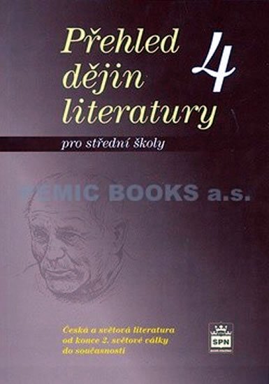 Soukal Josef: Přehled dějin literatury 4 pro střední školy Soukal Josef: Přehled dějin literatury 4 pro střední školy