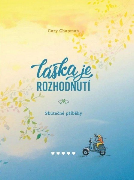 neuveden: Láska je rozhodnutí