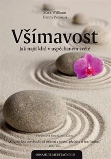 Penman Danny: Všímavost – Jak najít klid v uspěchaném světě (včetně audionahrávky) Penman Danny: Všímavost – Jak najít klid v uspěchaném světě (včetně audionahrávky)
