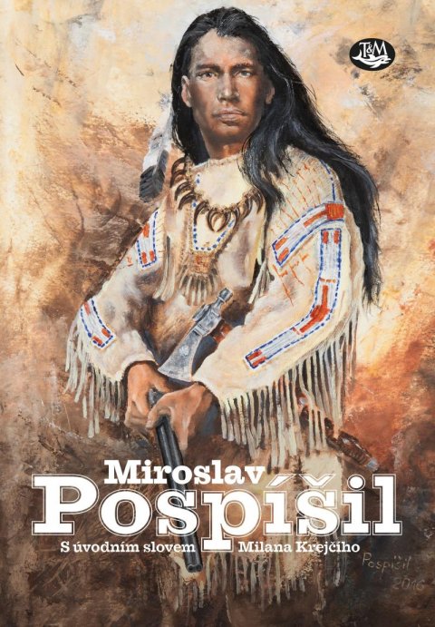 Krejčí Milan: Miroslav Pospíšil - S úvodním slovem Milana Krejčího Krejčí Milan: Miroslav Pospíšil - S úvodním slovem Milana Krejčího