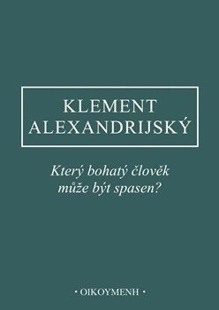 : Který bohatý člověk může být spasen?