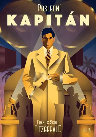 Fitzgerald Francis Scott: Poslední kapitán Fitzgerald Francis Scott: Poslední kapitán
