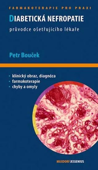Bouček Petr: Diabetická nefropatie - Průvodce ošetřujícího lékaře