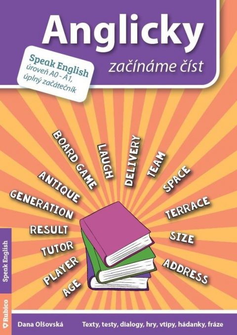 Olšovská Dana: Anglicky začínáme číst (A0-A1) úplný začátečník Olšovská Dana: Anglicky začínáme číst (A0-A1) úplný začátečník