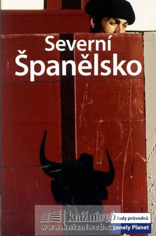 kolektiv autorů: Severní Španělsko - Lonely Planet