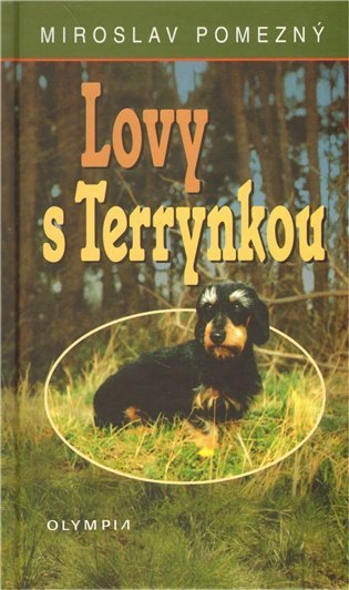 Pomezný Miroslav: Lovy s Terrynkou