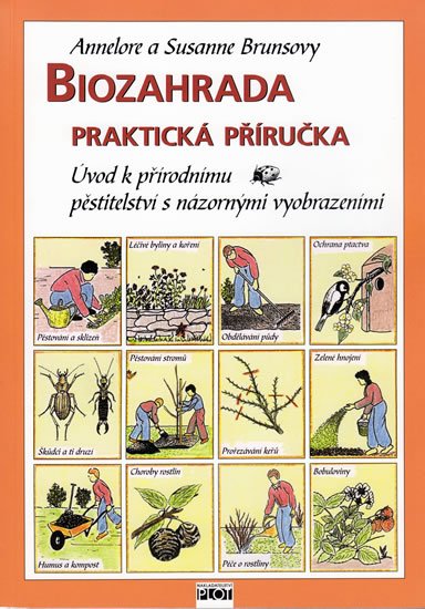 Brunsová Annelore: Biozahrada - praktická příručka