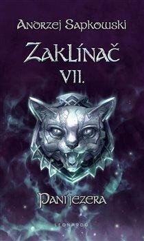 Sapkowski Andrzej: Zaklínač VII. - Paní jezera Sapkowski Andrzej: Zaklínač VII. - Paní jezera