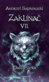 Sapkowski Andrzej: Zaklínač VII. - Paní jezera