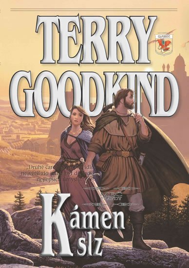 Goodkind Terry: Meč pravdy 2 - Kámen slz Goodkind Terry: Meč pravdy 2 - Kámen slz