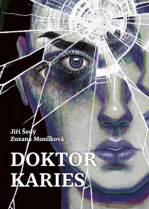 Musílková Zuzana: Doktor Karies