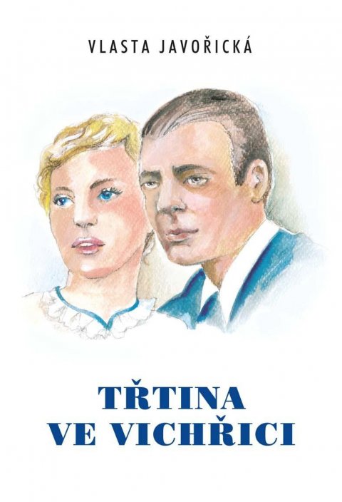 Javořická Vlasta: Třtina ve vichřici Javořická Vlasta: Třtina ve vichřici