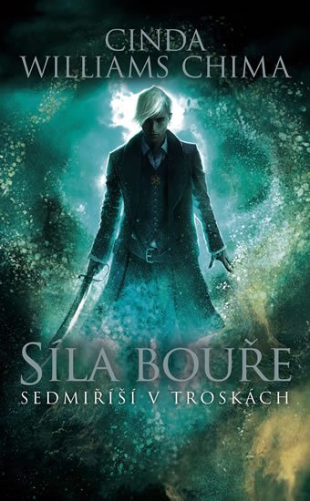 Williams Chima Cinda: Síla bouře - Sedmiříší v troskách 3 Williams Chima Cinda: Síla bouře - Sedmiříší v troskách 3