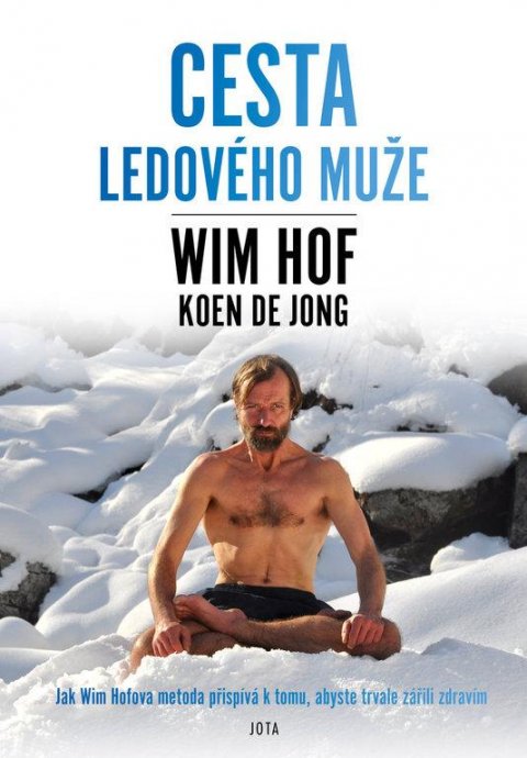 Hof Wim: Wim Hof - Cesta Ledového muže
