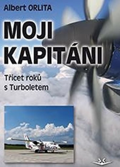 Orlita Albert: Moji kapitáni