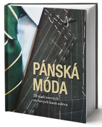 Ceccarelli Giuseppe: Pánská móda - 20 nadčasových stylových kusů oděvů Ceccarelli Giuseppe: Pánská móda - 20 nadčasových stylových kusů oděvů