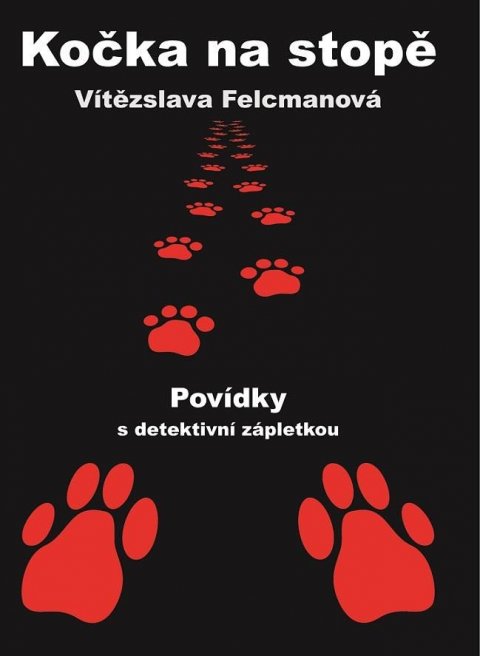 Felcmanová Vítězslava: Kočka na stopě