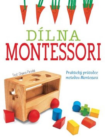 Piroddiová Chiara: Dílna Montessori Piroddiová Chiara: Dílna Montessori