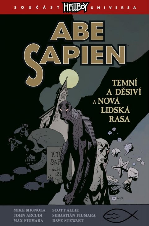 kolektiv autorů: Abe Sapien 3 - Temní a děsiví a Nová lidská rasa kolektiv autorů: Abe Sapien 3 - Temní a děsiví a Nová lidská rasa