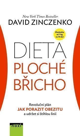 Zinczenko David: Dieta ploché břicho - Revoluční plán Jak porazit obezitu a udržet si štíhlo