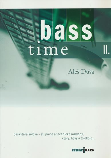 Duša Aleš: Bass time II