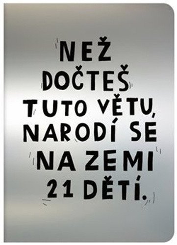 Böhm David: Teď - Než dočteš tuto větu, narodí se na Zemi 21 dětí