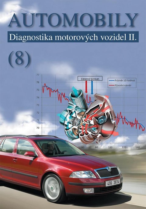 Štěrba Pavel: Automobily 8 - Diagnostika motorových vozidel II
