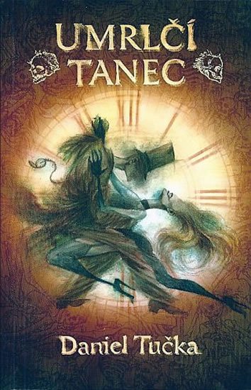 Tučka Daniel: Umrlčí tanec Tučka Daniel: Umrlčí tanec
