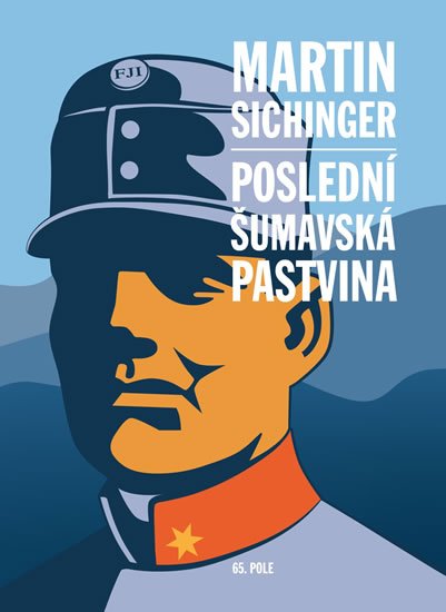 Sichinger Martin: Poslední šumavská pastvina Sichinger Martin: Poslední šumavská pastvina