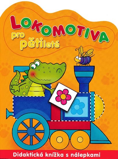 Wiacek Renata: Lokomotiva pro pětileté Wiacek Renata: Lokomotiva pro pětileté