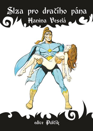 Veselá Hanina: Slza pro dračího pána
