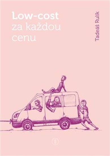 Rulík Tadeáš: Low-cost za každou cenu Rulík Tadeáš: Low-cost za každou cenu