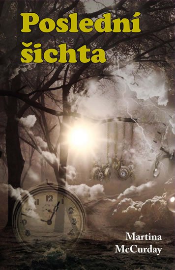 McCurday Martina: Poslední šichta McCurday Martina: Poslední šichta