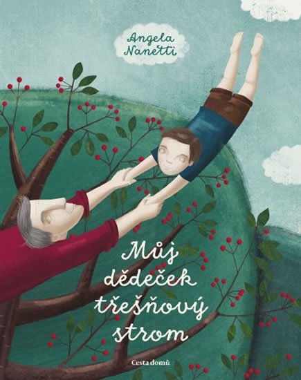 Nanneti Angela: Můj dědeček třešňový strom