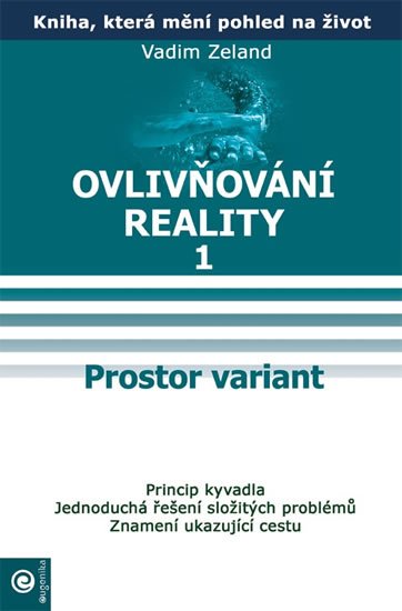 Zeland Vadim: Ovlivňování reality 1 - Prostor variant Zeland Vadim: Ovlivňování reality 1 - Prostor variant