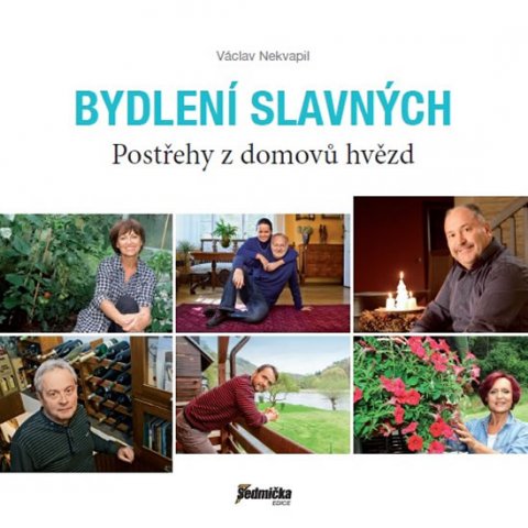 Nekvapil Václav: Bydlení slavných - Postřehy z domovů hvězd