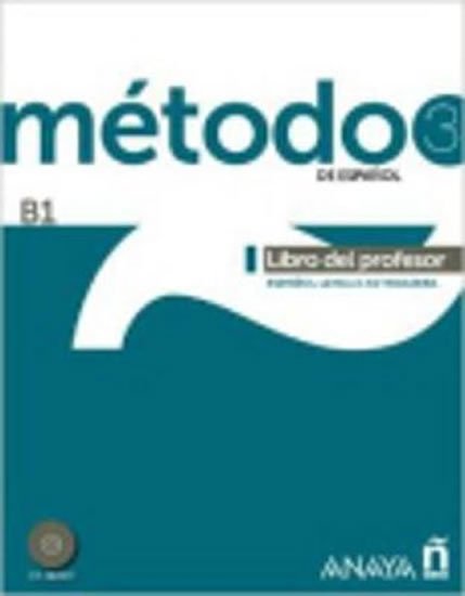 Fuentes Carlos: Método 3/B1 de espaňol: Libro del Profesor