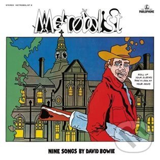 Bowie David: Metrobolist (aka The Man Who Sold the World) - CD