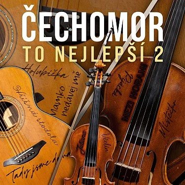 Čechomor: To Nejlepsi 2 - CD
