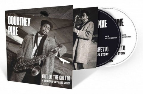 -: 2CD Courtney Pine: Out Of The Ghetto: A Modern-Day Jazz Story